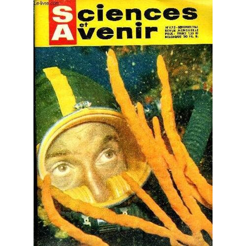 Sciences Et Avenir N° 175 - A Propos De L Alpinisme Et Des Sports Dangereux : A Quoi Sert A La Peur Par Georges Lacoste, Une Machine A Calculer Dirigera L Usine Marée Motrice De La Rance Par Pierre De(...)
