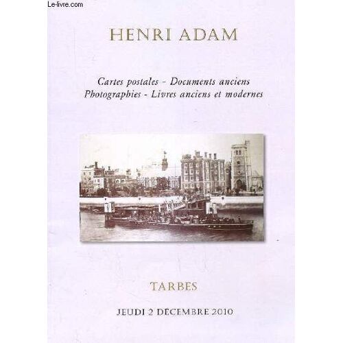 Catalogue De Ventes Aux Encheres : Carte Postales, Documents Anciens, Photographies, Livres Anciens Et Modernes - Tarbes Le Jeudi 2 Décembre 2010