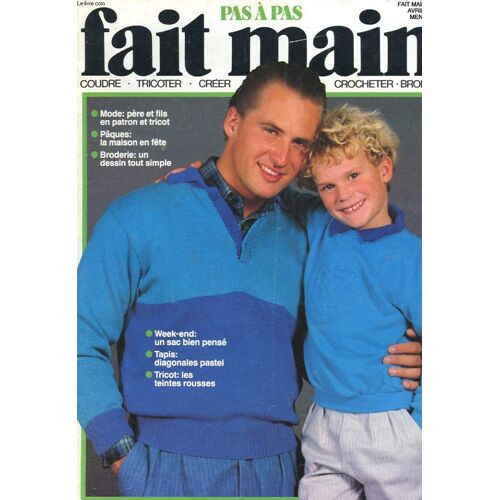Pas A Pas Fait Mains N°4 - Mode Pere Et Fils En Patron Et Tricot