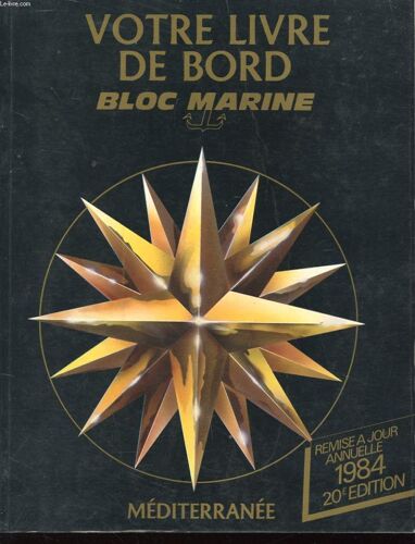 Votre Livre De Bord - Bloc Marine - 20e Edition - Mediterranee