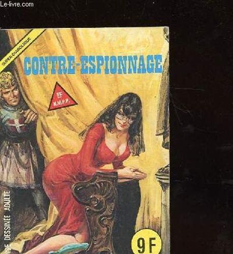 Contre Espionnage - Super Diabolique - Bande Dessinees Adulte