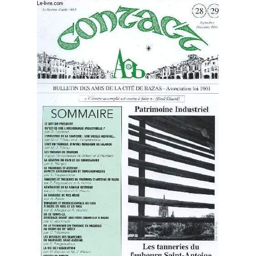 Contact - Bulletin Des Amis De La Cite De Bazas - N°28-29 - Decembre 1998 - Patrimoine Industriel - Les Tanneries Du Faubourg Saint-Antoine