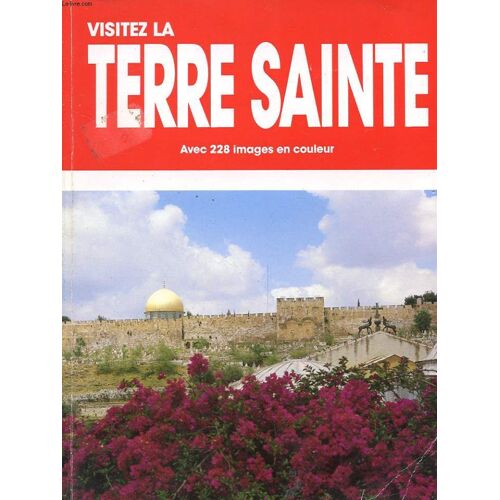 Visitez La Terre Sainte Avec 228 Images En Couleur