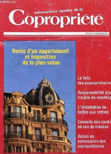 Revue Mansuel - Informations Rapides De La Copropriete - Janvier 1992 - N°362 - Vente D4un Appartement Et Imposition De La Plus- Value - Le Vote Des Coproprietaires - Responsabilite Pour ...