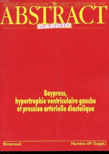 Revue Abstract Cardio - Bimensuel N° 69 Supplement - 15-30 Septembre 1990 - Bay Press - Hypertrophie Ventriculaire Gauche Et Presiion Arterielle Diatolique