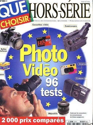 Revue Que Choisir ? - Hors Serie - N°60 - Reflex Autofocus - Diapos - Casettes Video - Camescopes - Jetables - Compacts - Obejectif - 2000 Prix Compares : Ou Acheter En Europe ?
