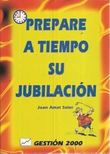 Prepare A Tiempo Su Jubilacion