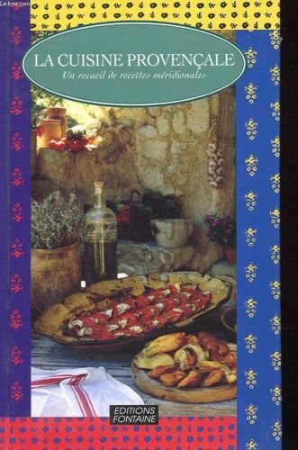 La Cuisine Provencale - Un Recueil De Recettes Mer