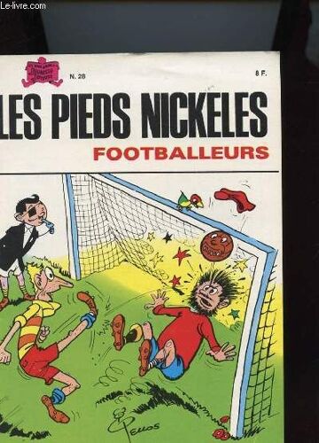 Les Pieds Nickeles N°28 - Footballeurs