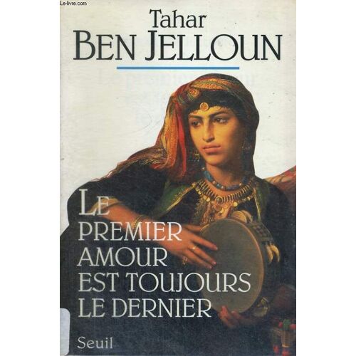Le Premier Amour Est Toujours Le Dernier