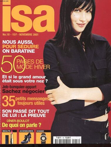 Isa - N° 18 - Novembre 2001 -On Baratine - Mode Hiver - Grand Amour - Job-Banquir- Appart - Sachez Negocier - Mensonges Utiles - Diner/Boulot