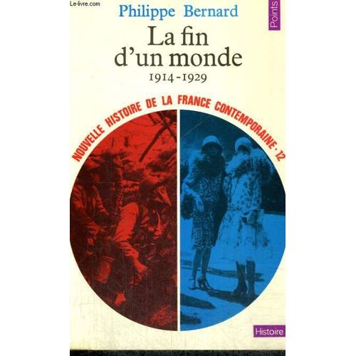 La Fin D'un Monde 1914-1929 - Collection Points Histoire H112