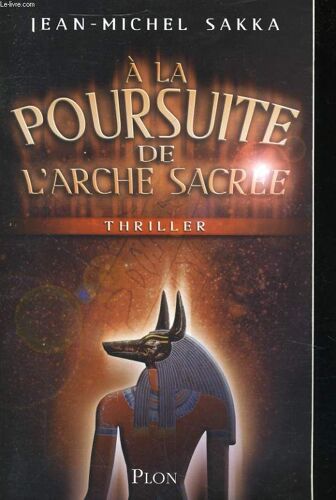 A La Poursuite De L'arche Sacree