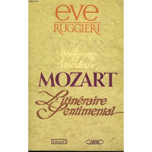 Mozart, Itineraire Sentimental