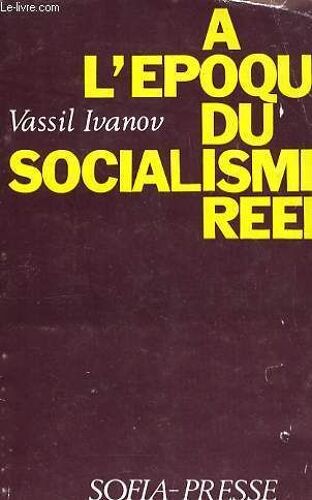 A L Epoque Du Socialisme Reel