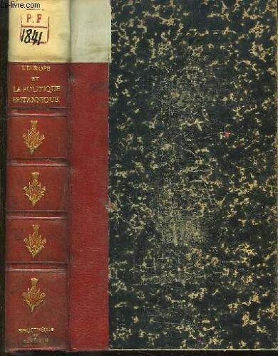L'europe Et La Politique Britannique 1882 - 1909
