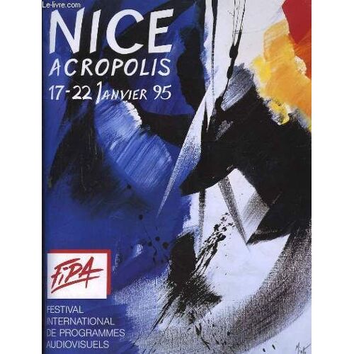 Fipa - Festival International De Programmes Audiovisuels. Nice Acropolis, Du 17 Au 22 Janvier 1995.