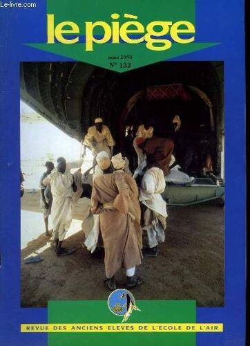 Le Piège N° 132 : Réflexions Sur L'évolution De L'armée De L'air. La B.A. 132 René Pépin De Colmar-Meyenheim
