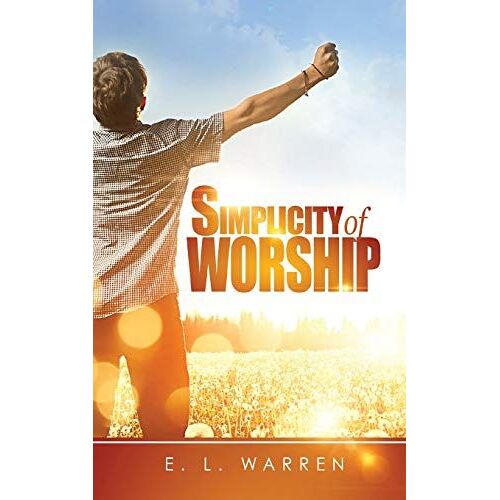 Simplicity Of Worship