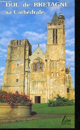 Dol-De-Bretagne. Sa Cathédrale