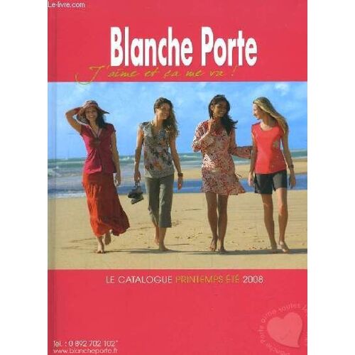 Catalogue Blanche Porte, Printemeps - Eté 2008