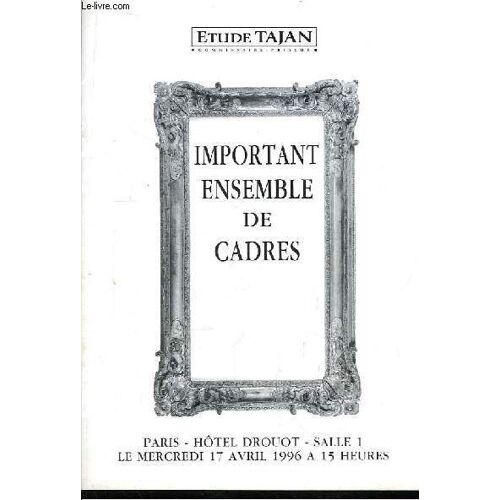 Catalogue De La Vente Aux Enchères Du 17 Avril 2006, À L'hôtel Drouot. Important Ensemble De Cadres.