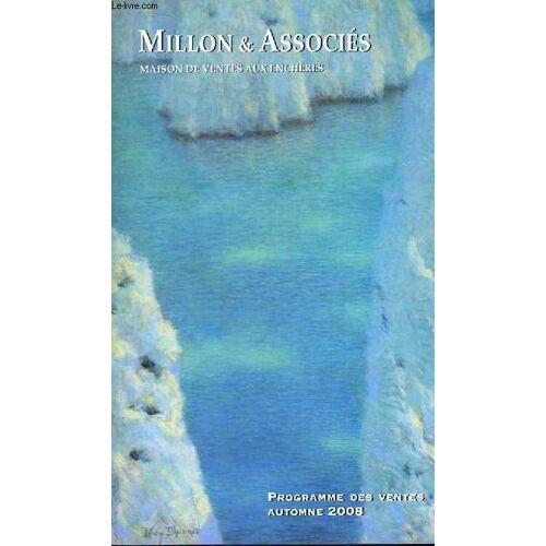 Programme Des Ventes D'automne 2008 De La Maison De Ventes Aux Enchères Millon & Associés.