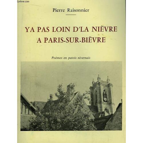 Ya Pas Loin D'la Nièvre À Paris-Sur-Bièvre