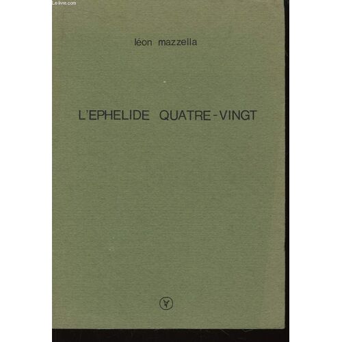 L'ephelide Quatre-Vingt