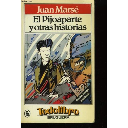 El Pijoaparte Y Otras Historias.
