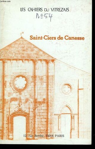 Les Cahiers Du Vitrezais. N°54 : Saint-Ciers De Canesse