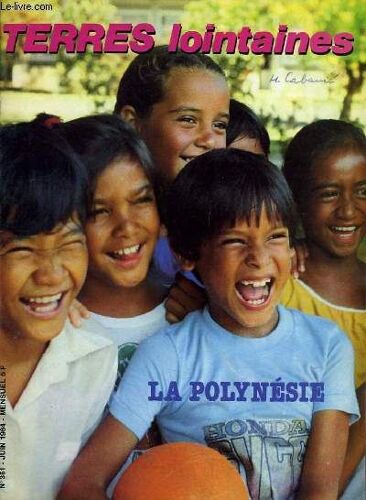 Terres Lointaines N°361 : La Polynésie.