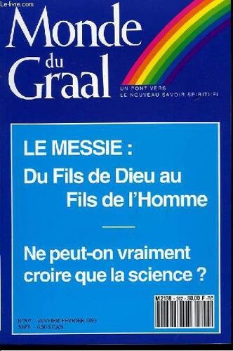 Monde Du Graal N°202 : Le Messie : Du Fils De Dieu Au Fils De L'homme.