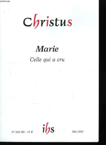 Christus N°206 : Marie, Celle Qui A Cru