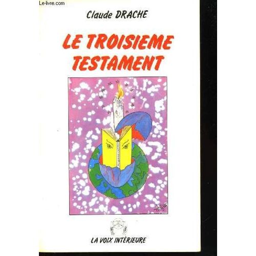 Le Troisième Testament.