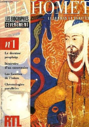 Mahomet N°1 : Légendes Et Vérités.
