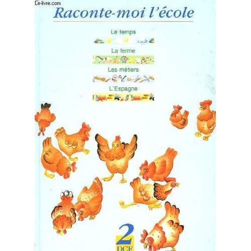 Raconte-Moi L'école N°2
