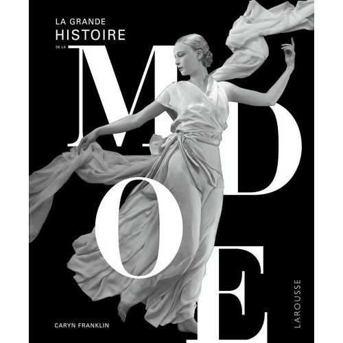 La Grande Histoire De La Mode