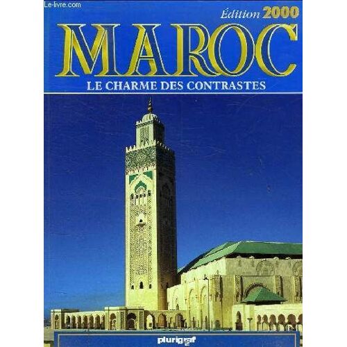Maroc Le Charme Des Contrastes