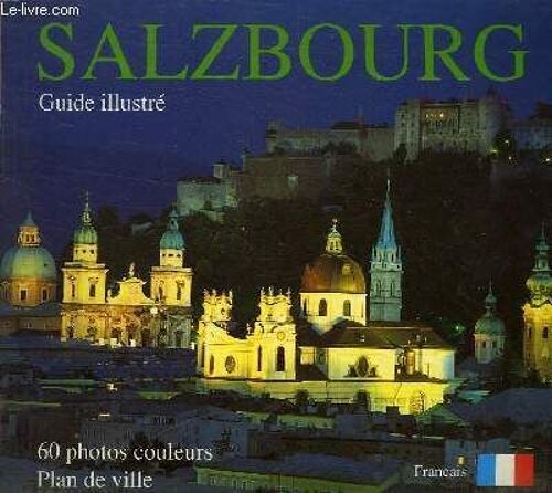 Salzbourg - Guide Illustre