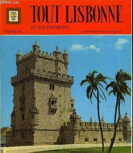 Tout Lisbonne Et Ses Environs