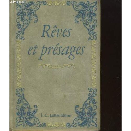 Reves Et Presages