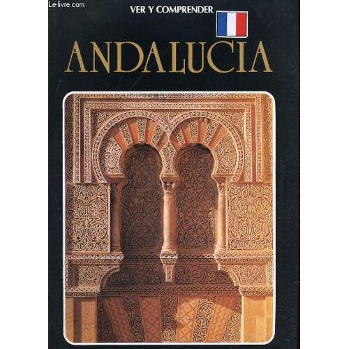 Andalucia. Ver Y Comprender