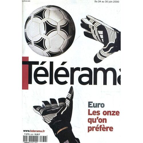 Telerama N°2632. Euro: Les 11 Qu'on Prefere...