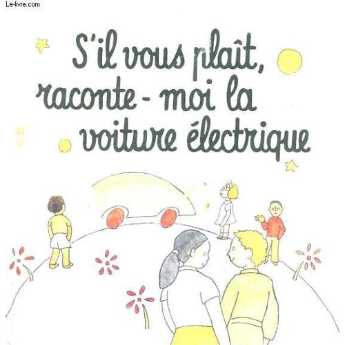 S'il Vous Plait, Raconte-Moi La Voiture Electrique