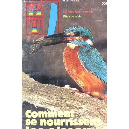Btj N°284. Comment Se Nourrissent Les Oiseaux?