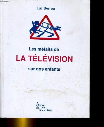 Les Mefaits De La Television Sur Nos Enfants