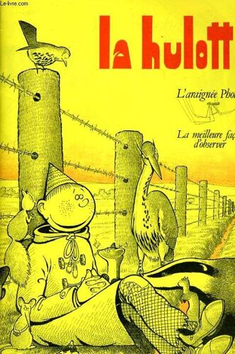 La Hulotte N°54. L'araignee Pholcus. La Meilleure Facon D'observer. Colonel Theobaldus Contre Charlie Le Loucheur...