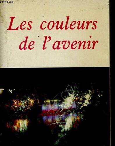 Les Couleurs De L'avenir