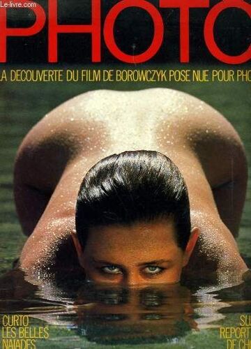 Photo N° 245 - La Decouverte Du Film De Borowczyk Pose Nue Pour Photo - Curto Les Belles Naiades - Suau Reporter De Choc